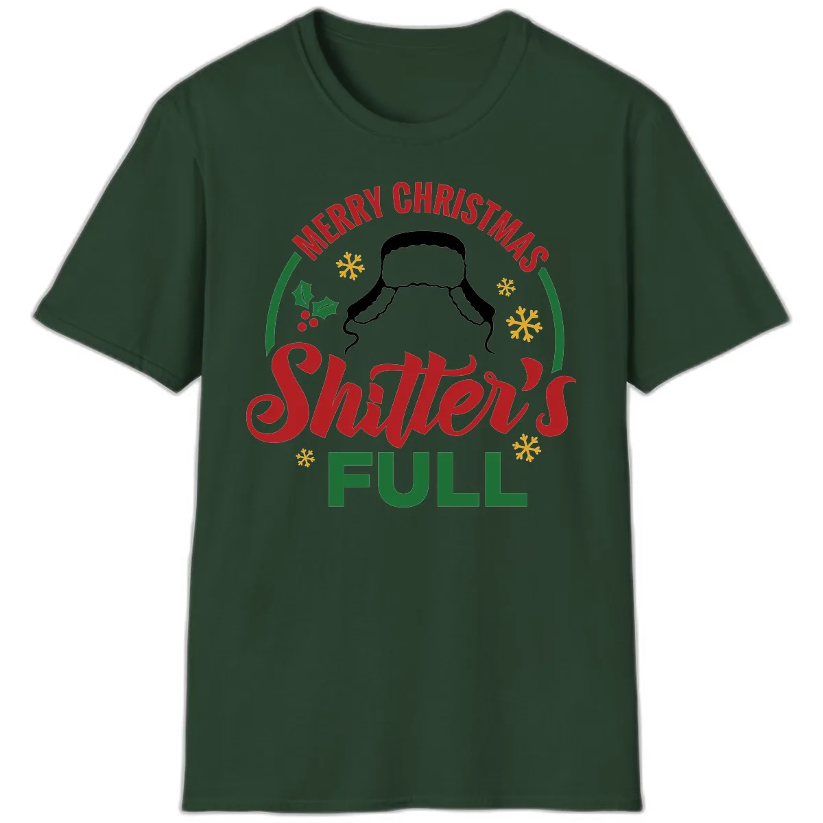 Christmas Shitter's Full Graphic T-Shirt in Forest Green
